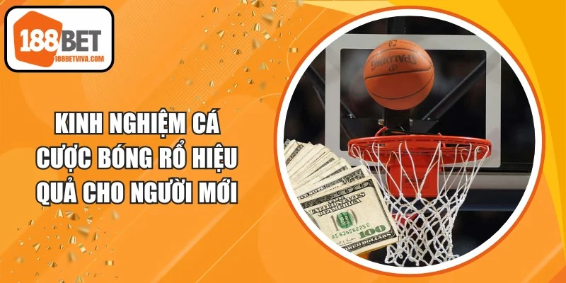 Kinh Nghiệm Cá Cược Bóng Rổ
